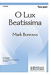 O Lux Beatissima (Paperback)