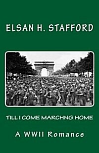 Till I Come Marching Home (Paperback)