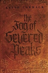 The Fog of Severed Peaks (Paperback)