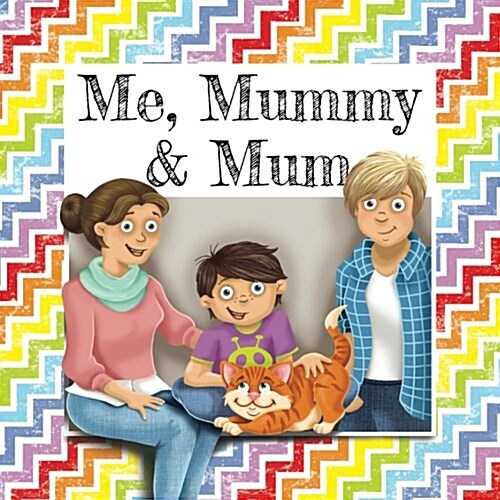 Me, Mummy & Mum (Paperback)