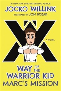 Marc's Mission: Way of the Warrior Kid (Paperback)