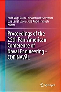 Proceedings of the 25th Pan-American Conference of Naval Engineering--Copinaval (Hardcover, 2019)