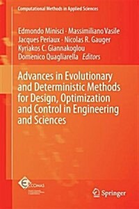 Advances in Evolutionary and Deterministic Methods for Design, Optimization and Control in Engineering and Sciences (Hardcover, 2019)