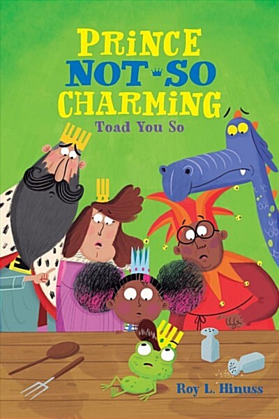 Prince Not-So Charming: Toad You So! (Paperback)