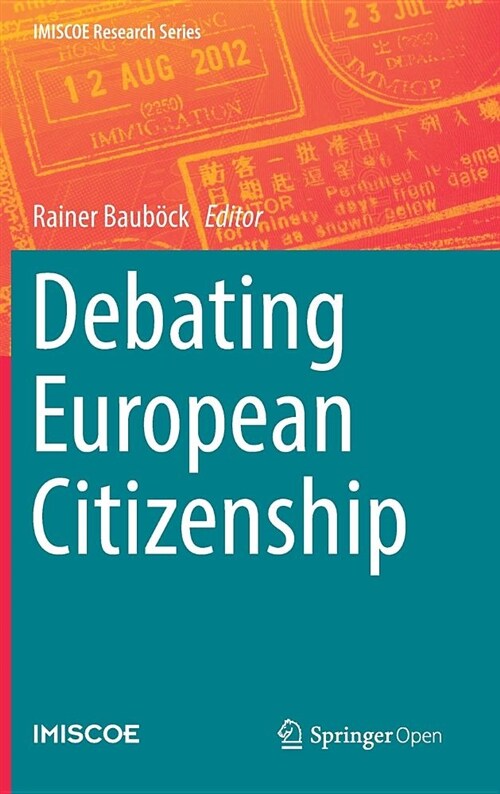 Debating European Citizenship (Hardcover, 2019)