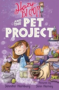 Hazy Bloom and the Pet Project (Paperback)