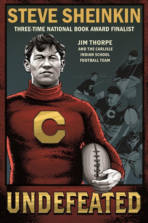 Undefeated: Jim Thorpe and the Carlisle Indian School Football Team (Paperback)