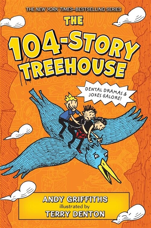 The 104-Story Treehouse: Dental Dramas & Jokes Galore! (Hardcover, 미국판)