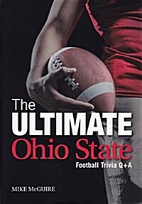 The Ultimate Ohio State Football Trivia Q&A (Paperback)