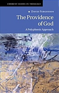 The Providence of God : A Polyphonic Approach (Hardcover)