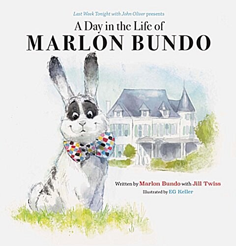 [중고] Last Week Tonight with John Oliver Presents a Day in the Life of Marlon Bundo (Better Bundo Book, Lgbt Childrens Book) (Hardcover)