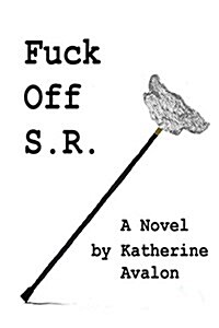 Fuck Off S.R. (Paperback)