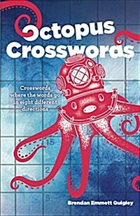 Octopus Crosswords: Crosswords Where the Words Go in Eight Different Directions (Paperback)