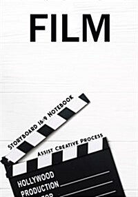 Storyboard Notebook: Film Notebook & Journal,16:9 - 4 Panels with Narration Lines for Storyboard Sketchbook Ideal for Filmmakers, Advertise (Paperback)