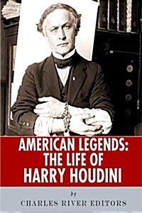 American Legends: The Life of Harry Houdini (Paperback)