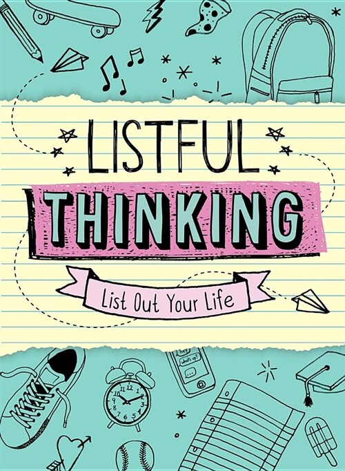 Listful Thinking: List Out Your Life (Paperback)