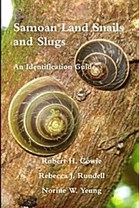 Samoan Land Snails and Slugs - An Identification Guide (Paperback)