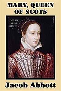 Mary, Queen of Scots (Paperback)