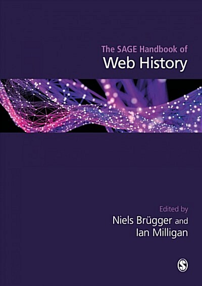 The Sage Handbook of Web History (Hardcover)