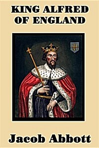 King Alfred of England (Paperback)