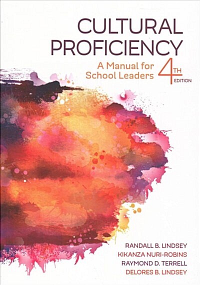 Cultural Proficiency: A Manual for School Leaders (Paperback, 4)