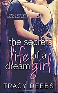 The Secret Life of a Dream Girl (Paperback)