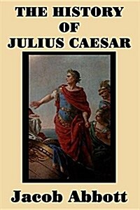 The History of Julius Caesar (Paperback)