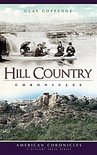 Hill Country Chronicles (Hardcover)