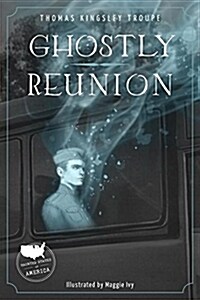 Ghostly Reunion: A Minnesota Story (Library Binding)