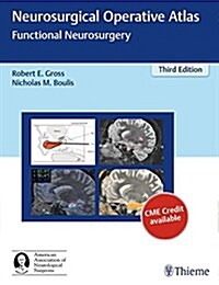 Neurosurgical Operative Atlas: Functional Neurosurgery (Hardcover, 3)