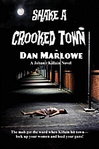 Shake a Crooked Town (Paperback)