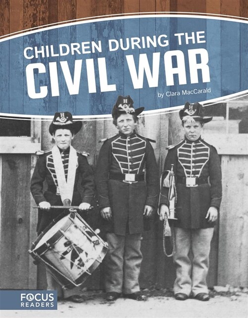 Children During the Civil War (Library Binding)