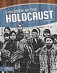 Children in the Holocaust (Library Binding)