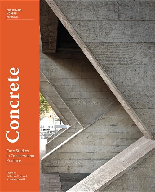 Concrete: Case Studies in Conservation Practice (Paperback)