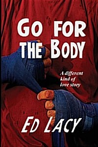 Go for the Body (Paperback)