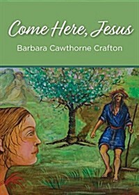 Come Here, Jesus (Paperback)