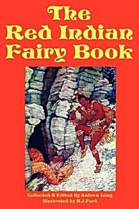 The Red Indian Fairy Book (Paperback)