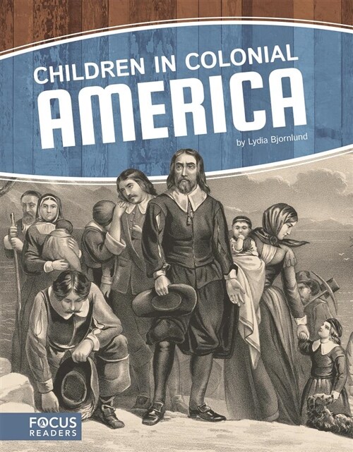 Children in Colonial America (Library Binding)