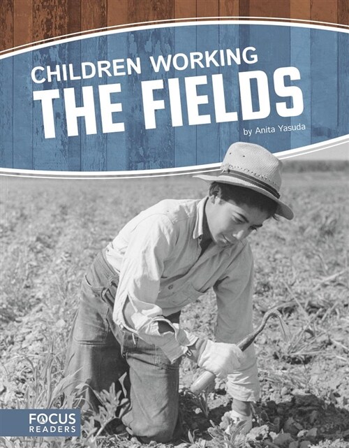 Children Working the Fields (Library Binding)