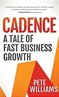 Cadence: A Tale of Fast Business Growth (Hardcover)