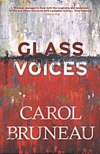 Glass Voices: 10th Anniversary Edition (Paperback, 10, Anniversary)