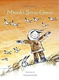 Missuks Snow Geese (Paperback)
