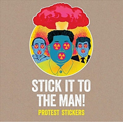 Stick it to the Man : Protest Stickers (Other)