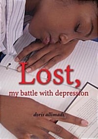 Lost, My Battle with Depression (Paperback)