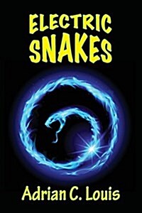 Electric Snakes (Paperback)