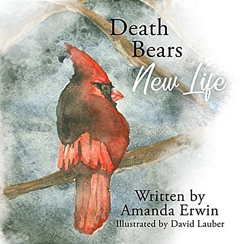 Death Bears New Life (Paperback)