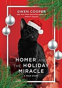 Homer and the Holiday Miracle: A True Story (Hardcover)