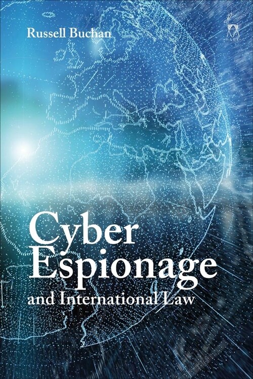 Cyber Espionage and International Law (Hardcover)