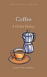 Coffee : A Global History (Hardcover)
