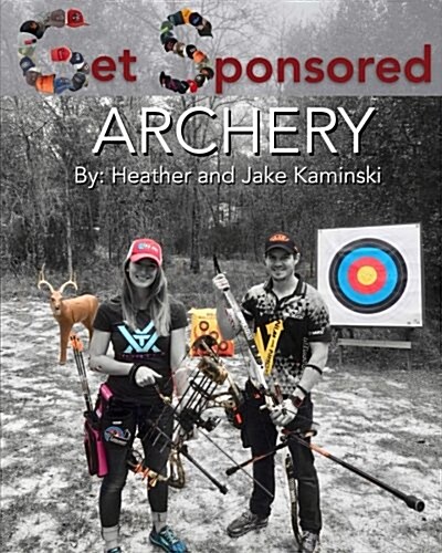 Get Sponsored Archery (Paperback)